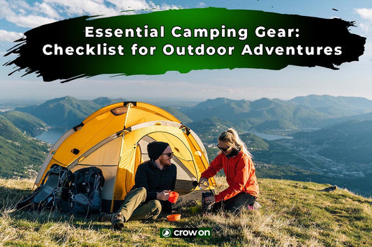 Essential Camping Gear: Checklist for Outdoor Adventures